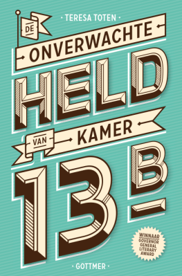 onverwachte_held_kamer_13b_teresa_toten